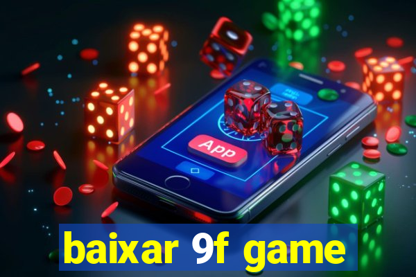 baixar 9f game